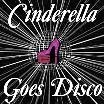 Cinderella Goes Disco