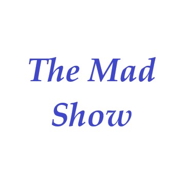 The Mad Show 